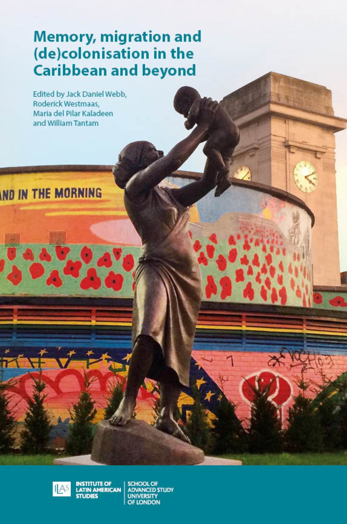 Memory, Migration and (De)Colonisation in the Caribbean and Beyond