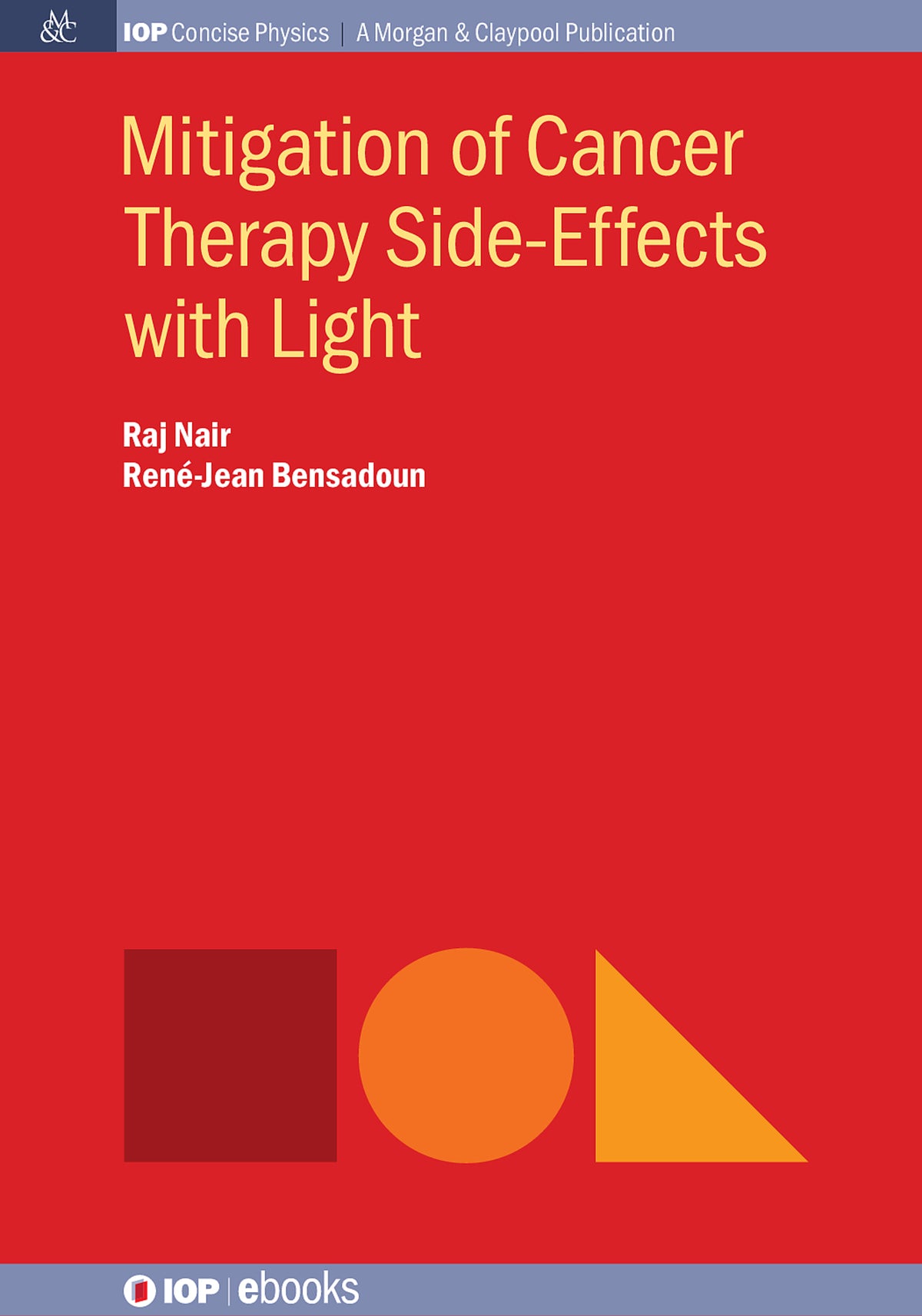 Cover image for Mitigation of Cancer Therapy Side-Effects with Light ISBN 9780750328395