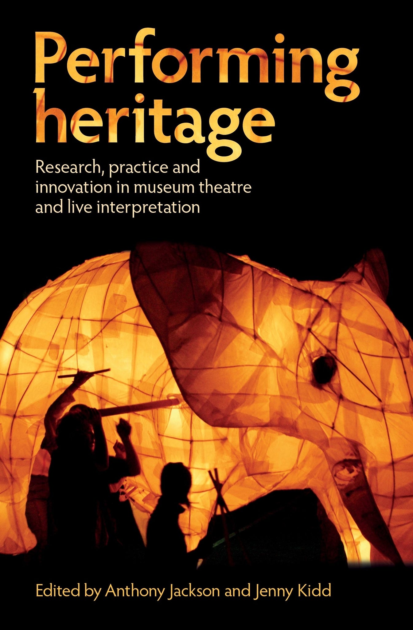 Cover image for Performing heritage ISBN 9780719089053