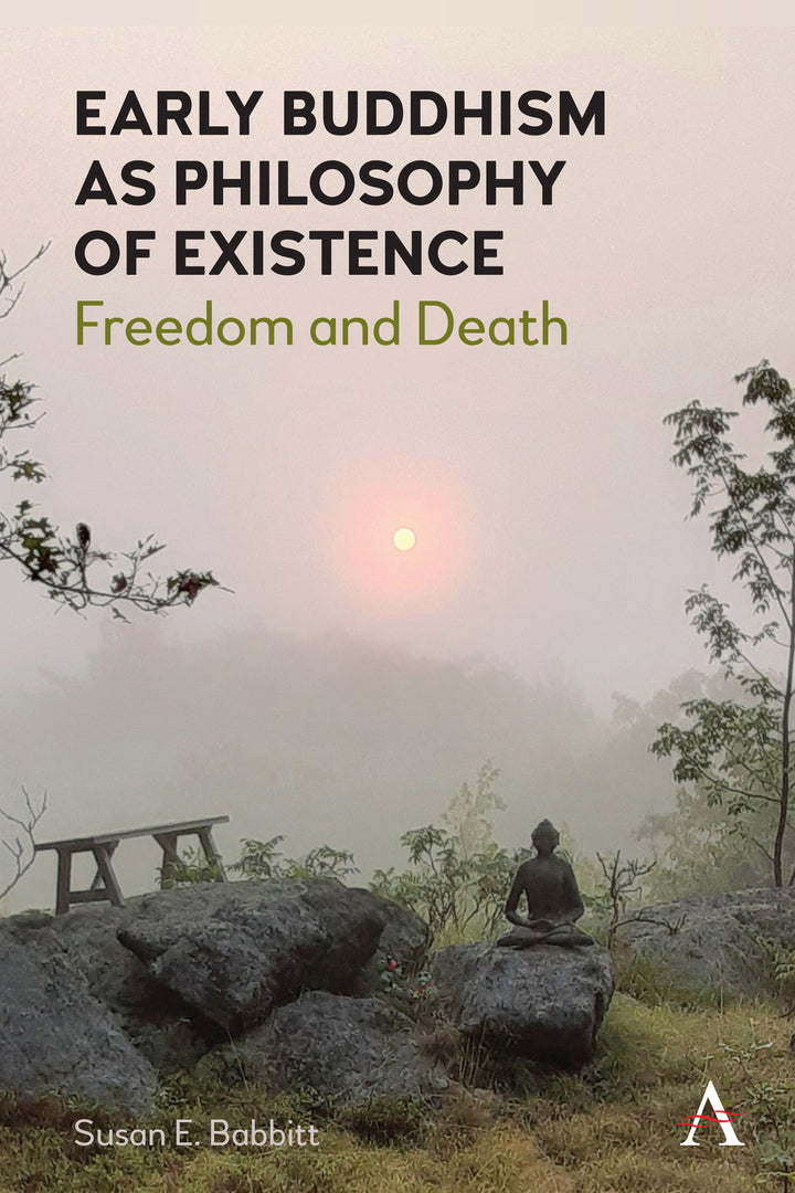 Cover image for Early Buddhism as Philosophy of Existence ISBN 9781839991547