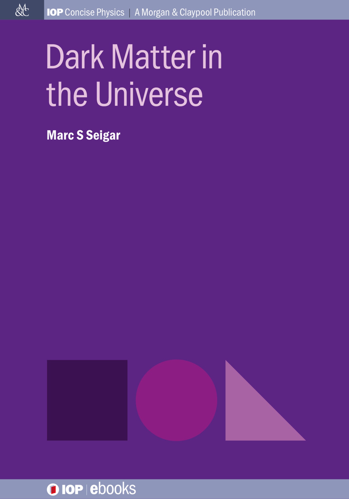 Cover image for Dark Matter in the Universe ISBN 9781681741826