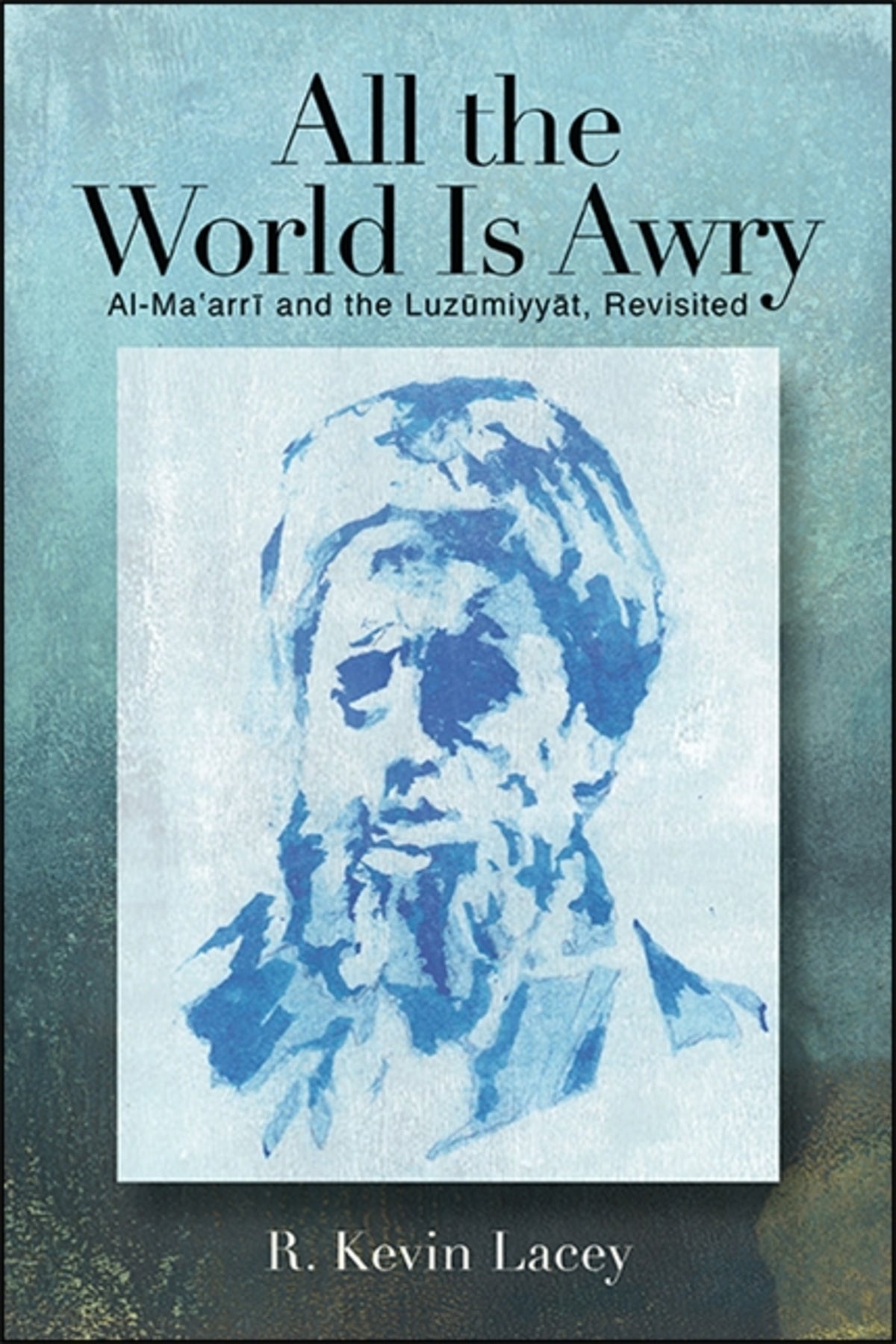 Cover image for All the World Is Awry ISBN 9781438479453