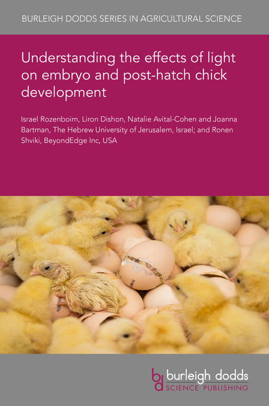 Understanding the effects of light on embryo and post-hatch chick development