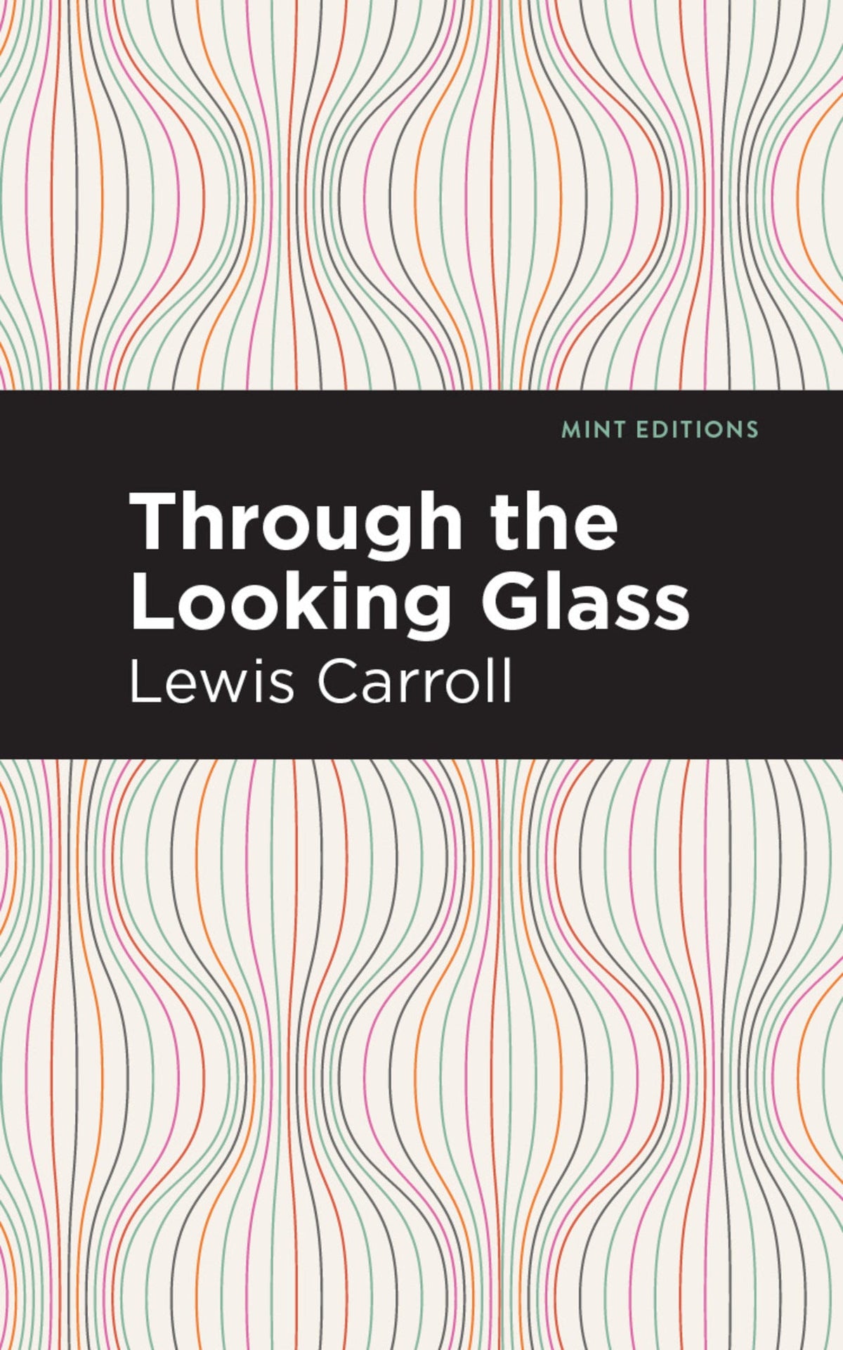 Cover image for Through the Looking Glass ISBN 9798888973615