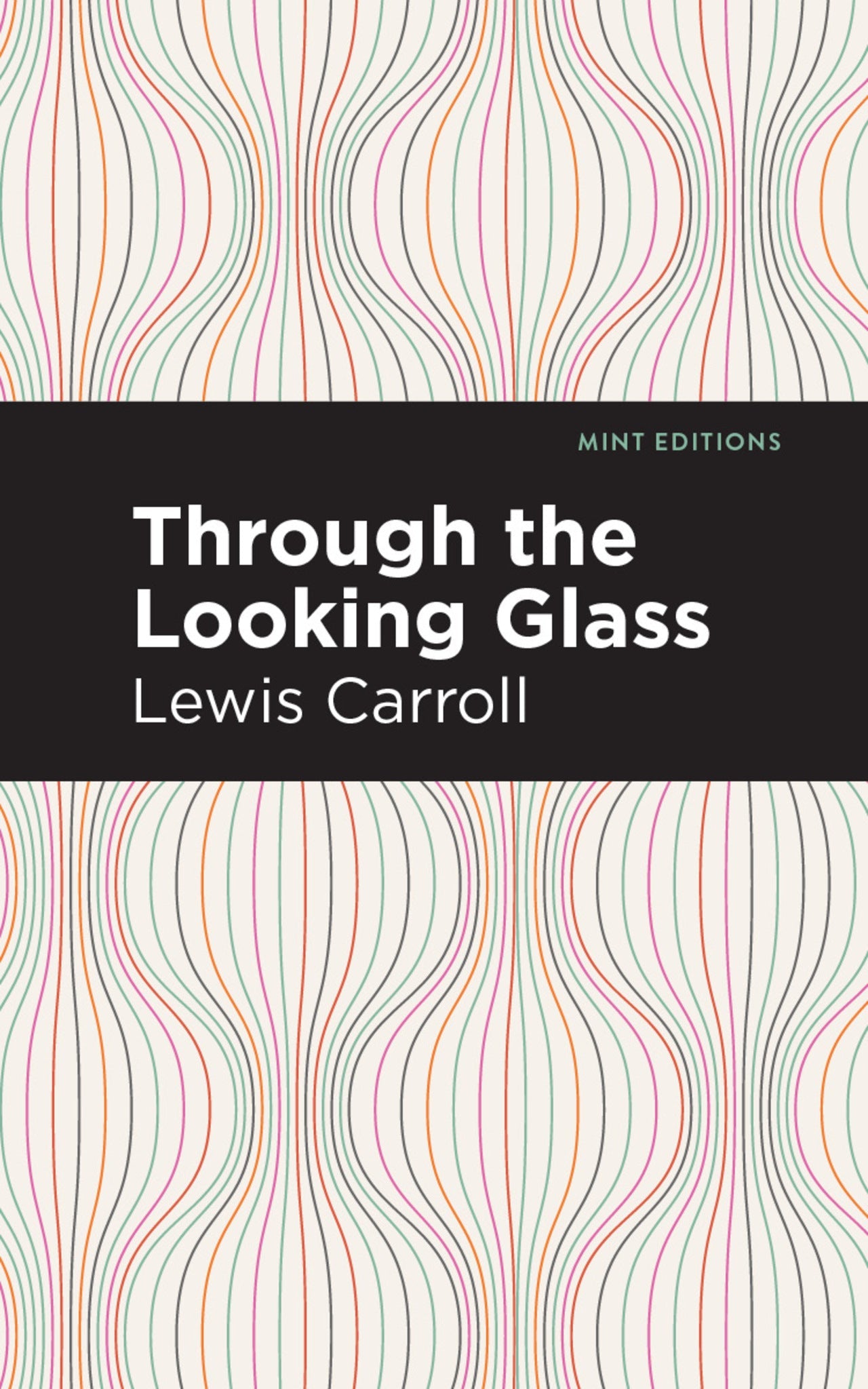 Cover image for Through the Looking Glass ISBN 9798888973615