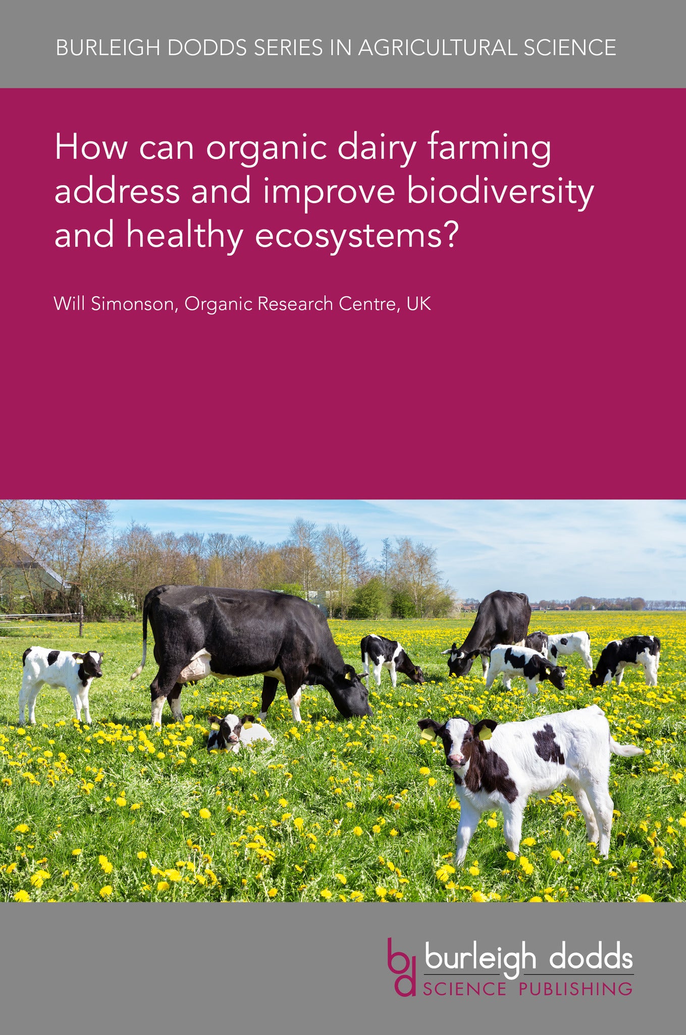 How can organic dairy farming address and improve biodiversity and healthy ecosystems?