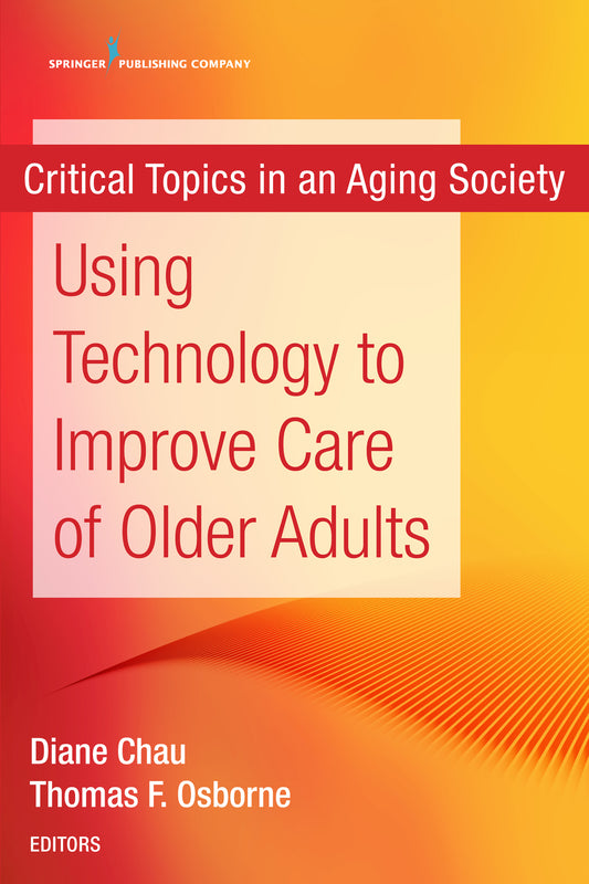 Using Technology to Improve Care of Older Adults