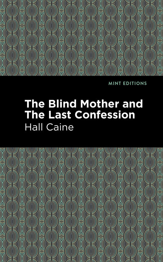 The Blind Mother and The Last Confession