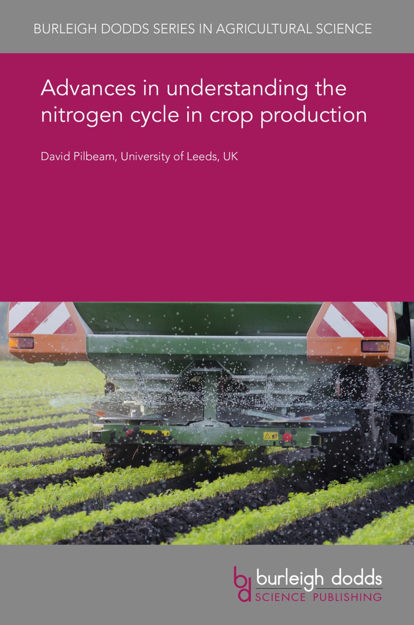 Advances in understanding the nitrogen cycle in crop production