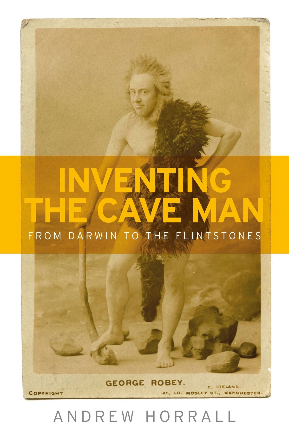 Cover image for Inventing the cave man ISBN 9781526113849