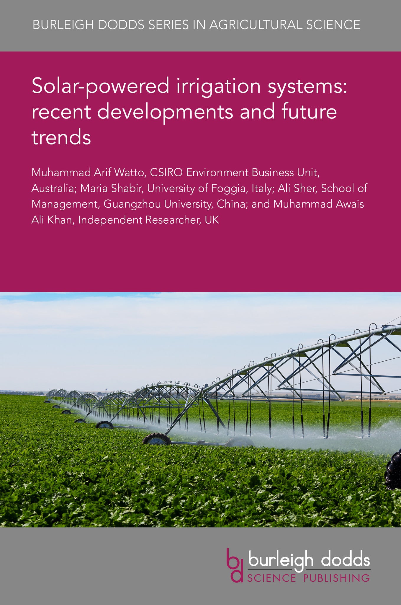 Solar-powered irrigation systems: recent developments and future trends