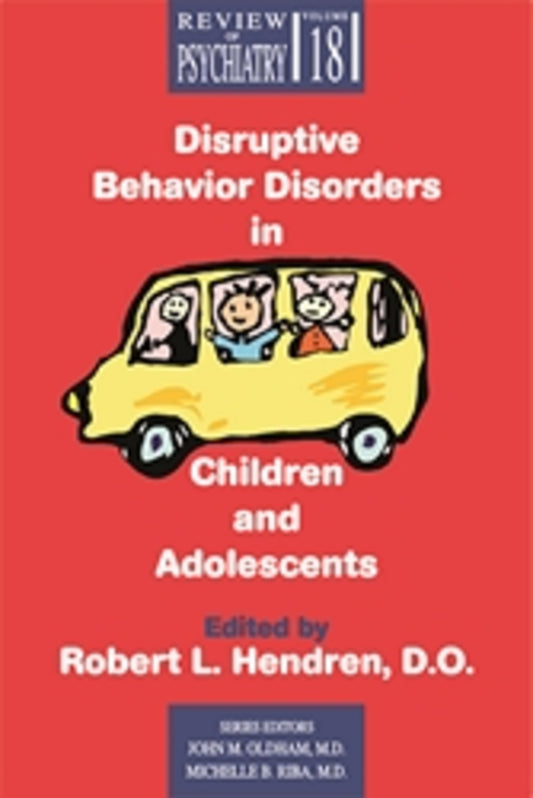 Disruptive Behavior Disorders in Children and Adolescents