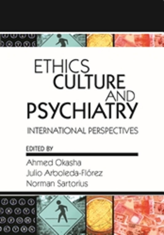 Ethics, Culture, and Psychiatry