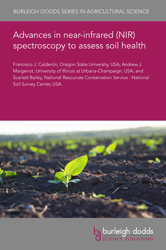 Advances in near-infrared (NIR) spectroscopy to assess soil health