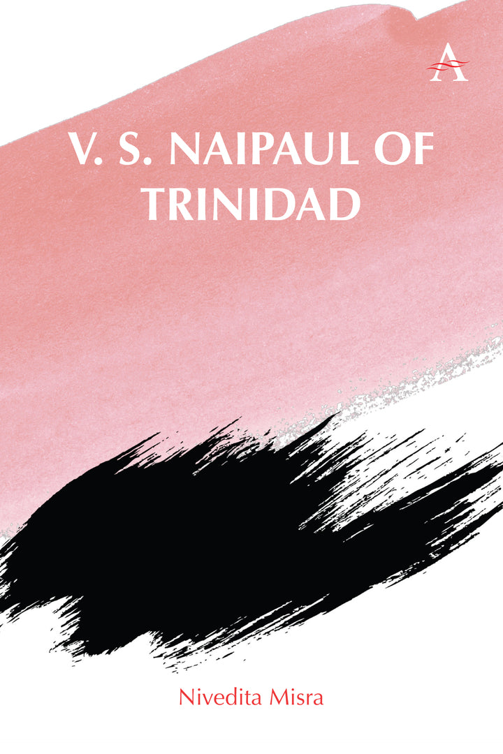 Cover image for V. S. Naipaul of Trinidad ISBN 9781839989193