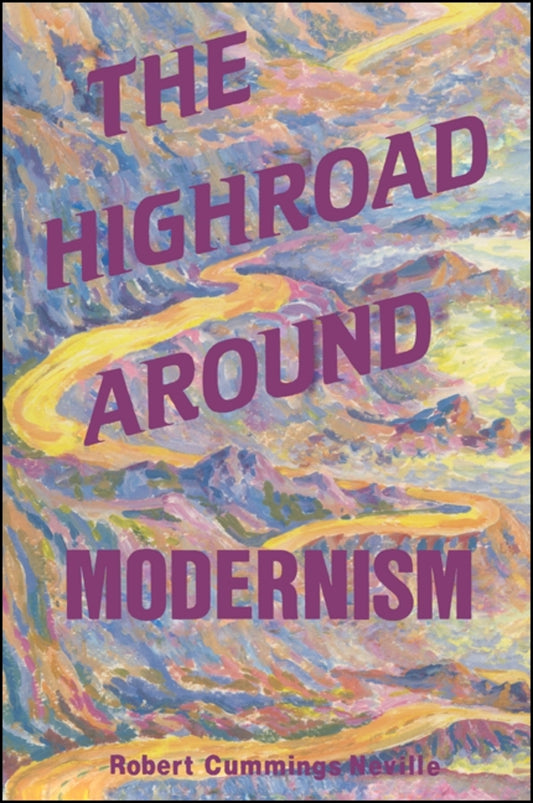 The Highroad Around Modernism