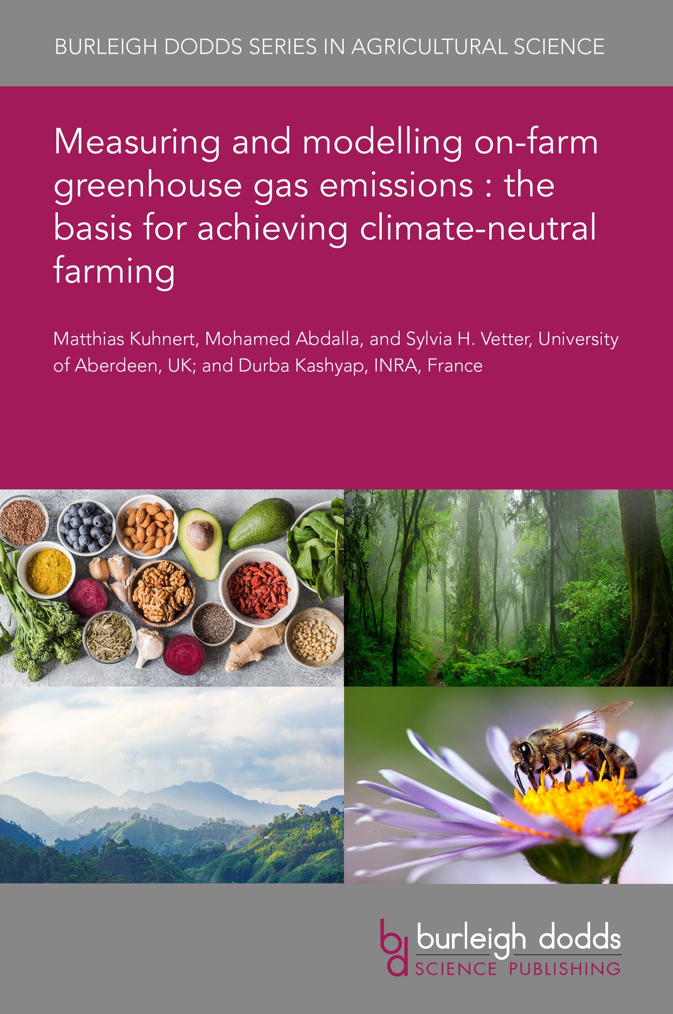 Measuring and modelling on-farm greenhouse gas emissions : the basis for achieving climate-neutral farming