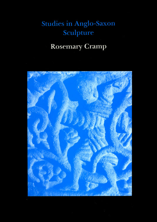 Studies in Anglo-Saxon Sculpture