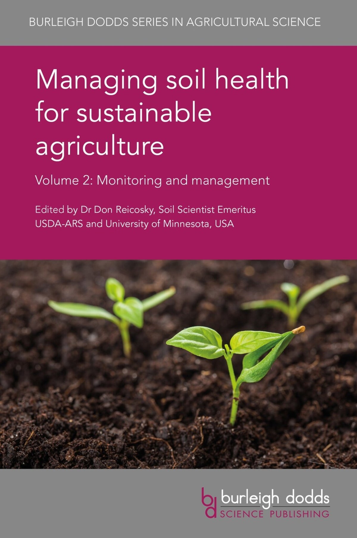 Cover image for Managing soil health for sustainable agriculture Volume 2 ISBN 9781786761958