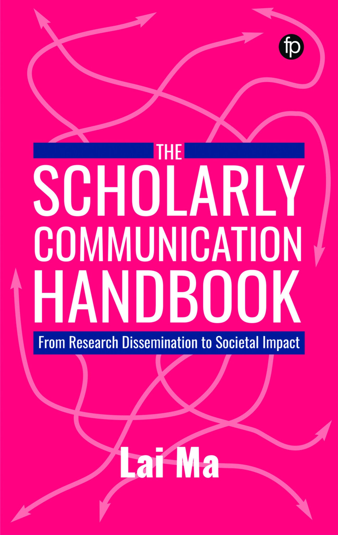 The Scholarly Communication Handbook