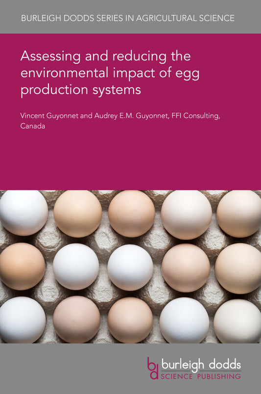 Assessing and reducing the environmental impact of egg production systems