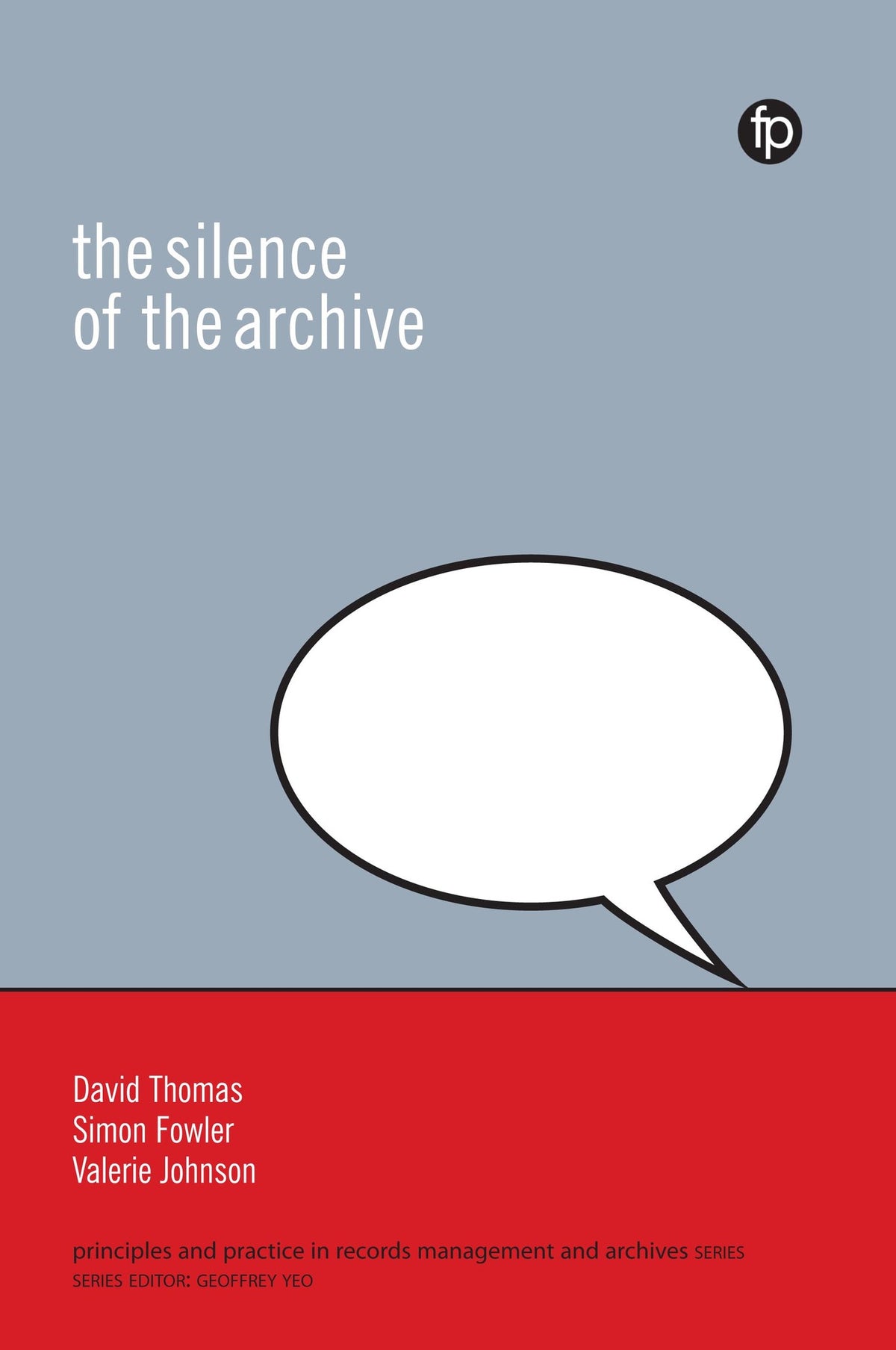 Cover image for The Silence of the Archive ISBN 9781783301577