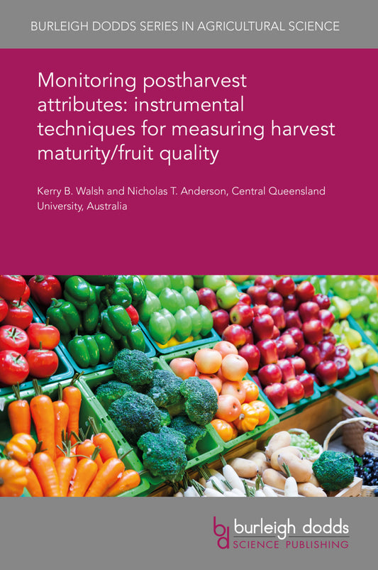 Monitoring postharvest attributes: instrumental techniques for measuring harvest maturity/fruit quality
