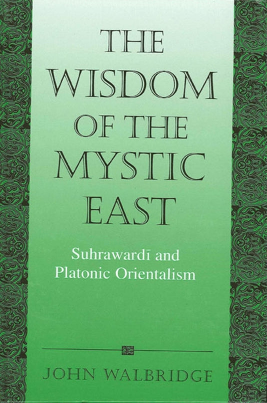 The Wisdom of the Mystic East