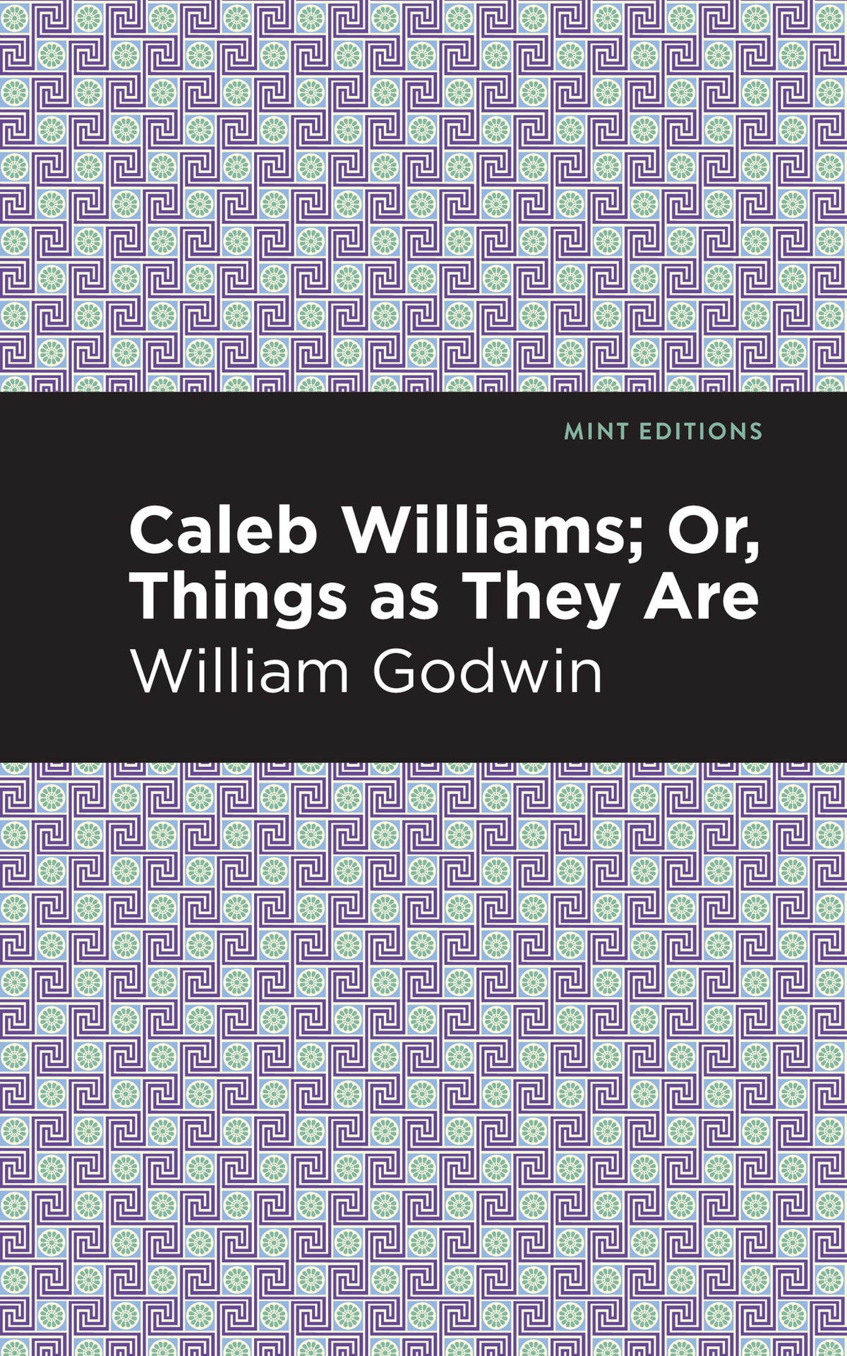 Cover image for Caleb Williams; Or, Things as They Are ISBN 9781513207858