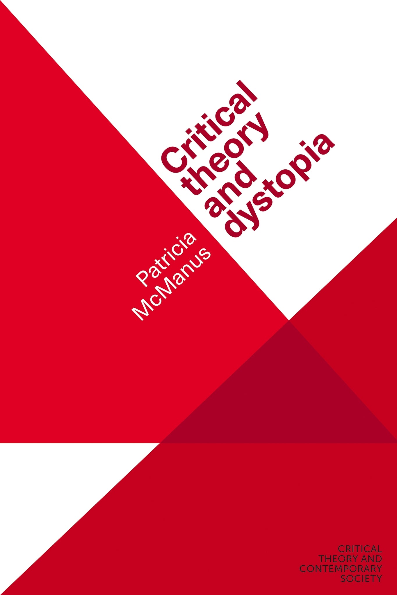 Cover image for Critical theory and dystopia ISBN 9781526139757