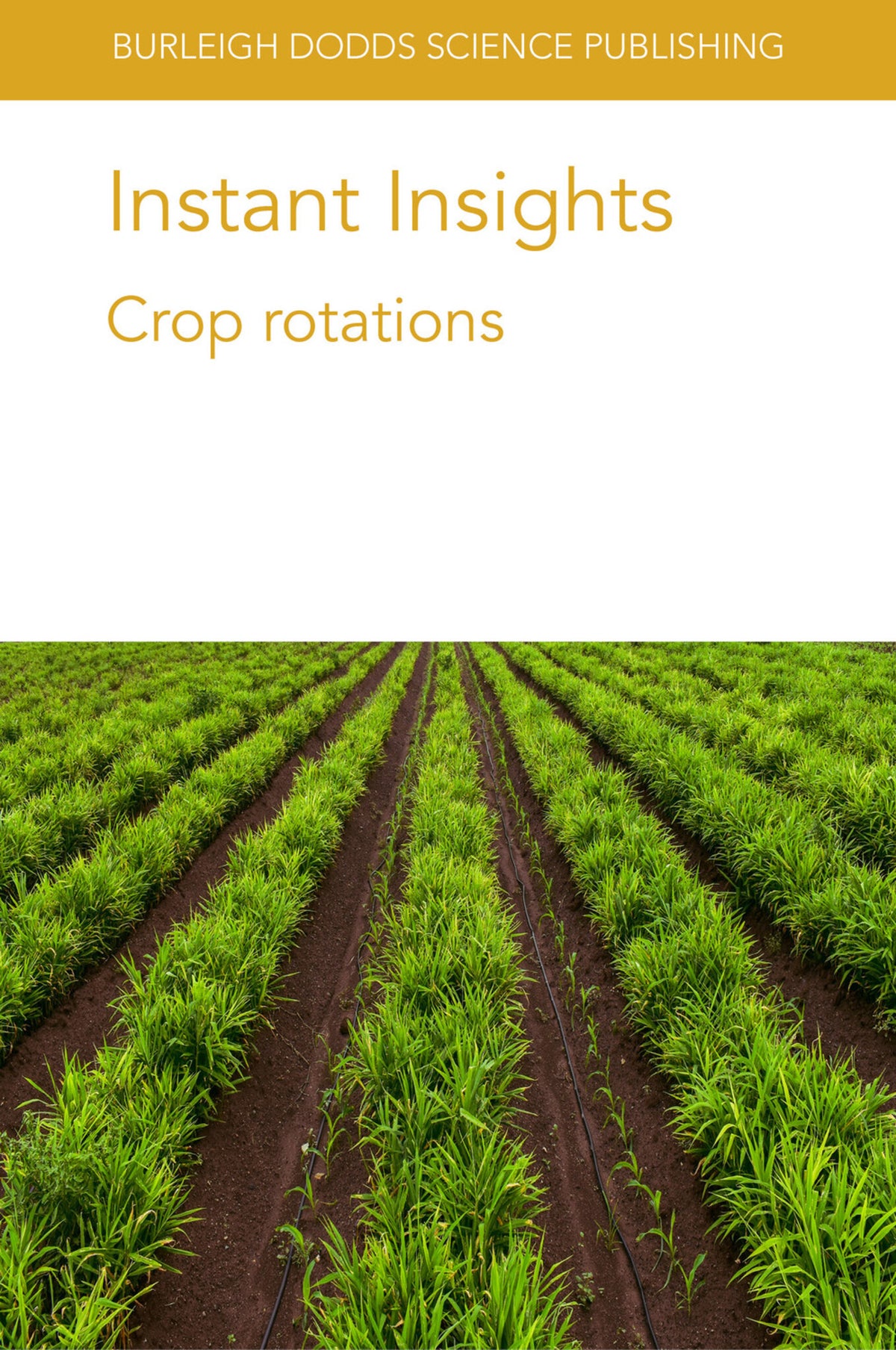 Cover image for Instant Insights: Crop rotations ISBN 9781801460606