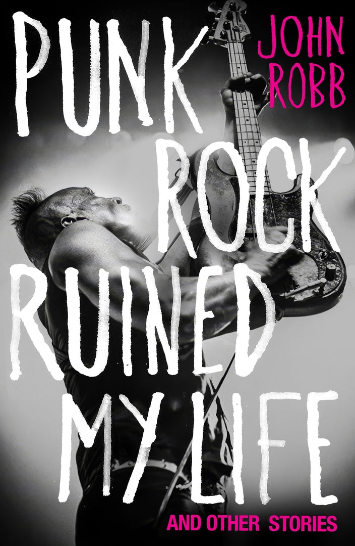 Cover image for Punk rock ruined my life ISBN 9781526191793