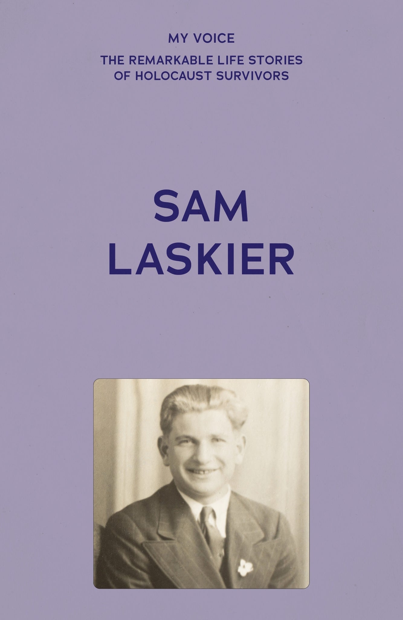 Cover image for My Voice: Sam Laskier ISBN 9781526186850