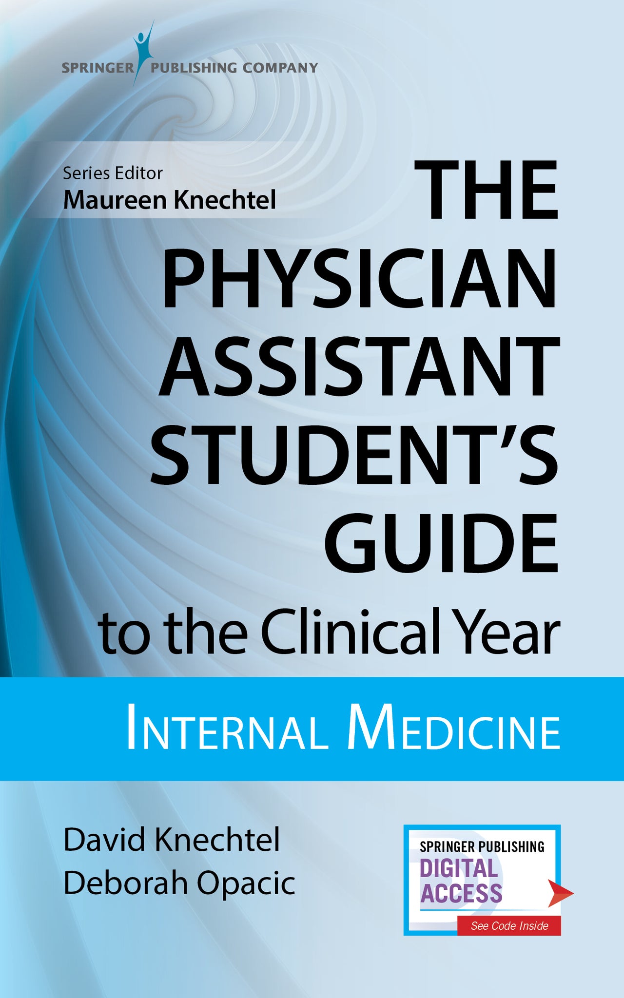 The Physician Assistant Student's Guide to the Clinical Year: Internal Medicine