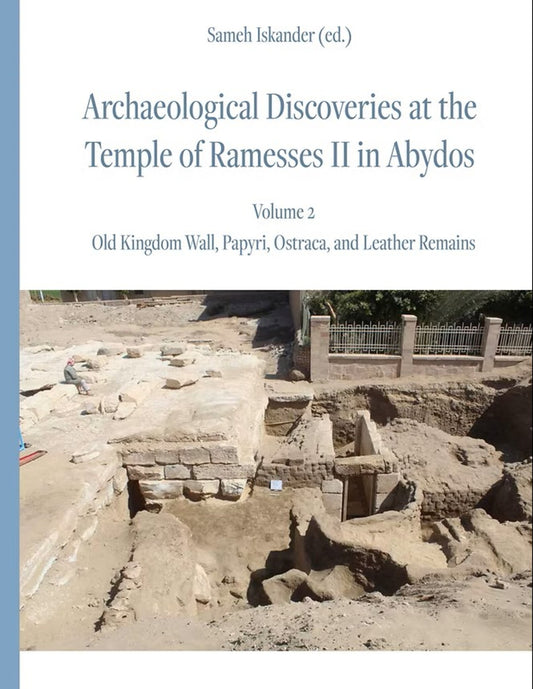 Archaeological Discoveries at the Temple of Ramesses II in Abydos