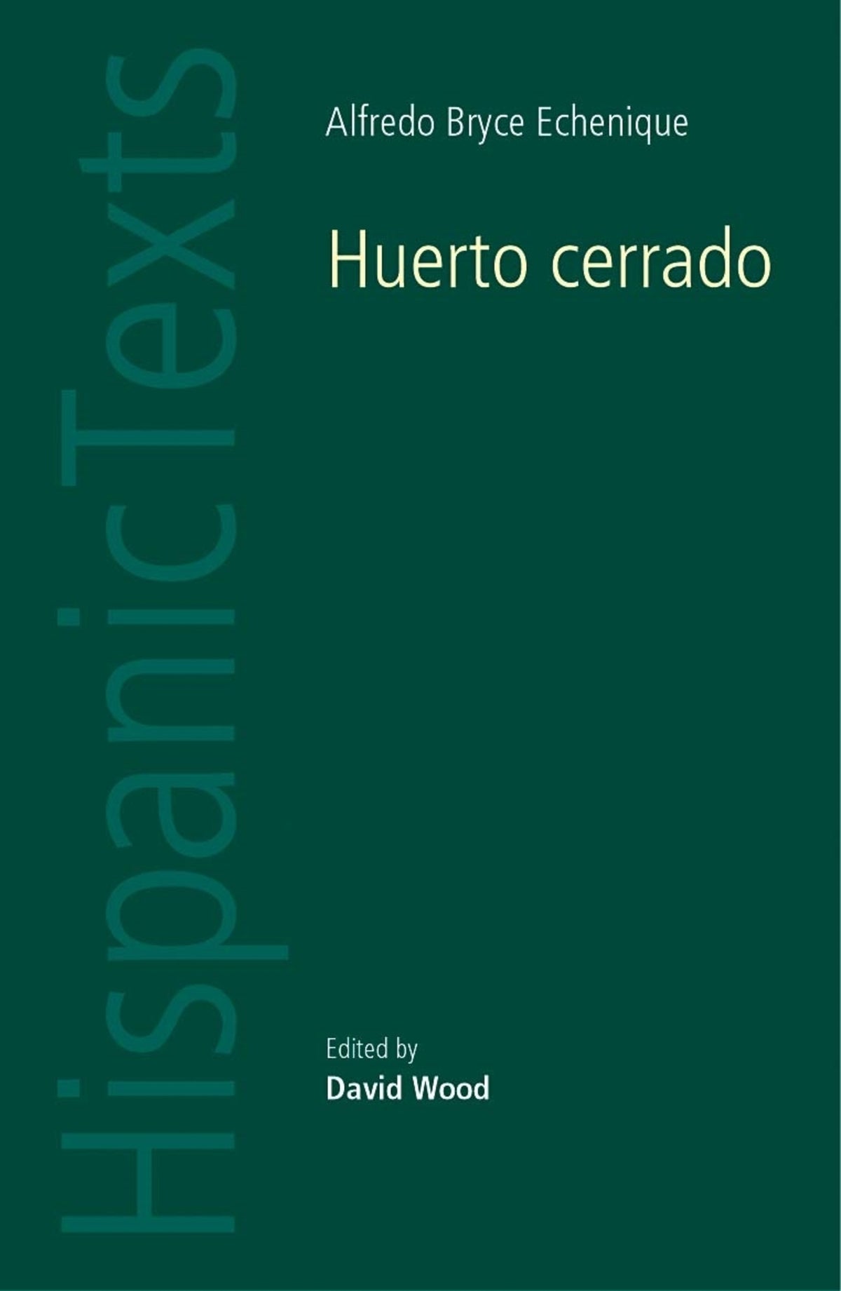 Huerto cerrado by Alfredo Bryce Echenique