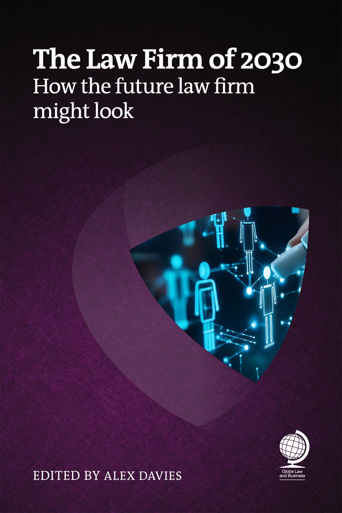 Cover image for The Law Firm of 2030 ISBN 9781837230853