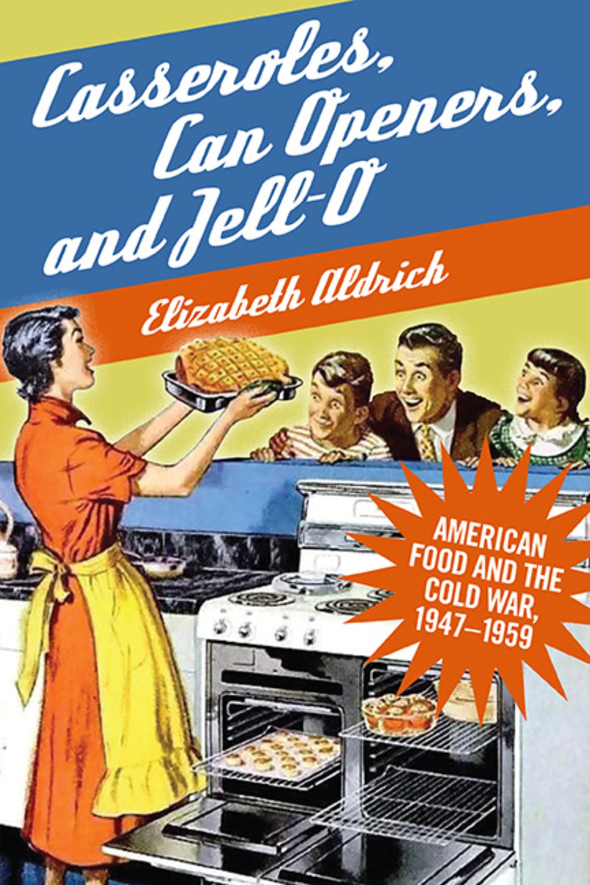 Cover image for Casseroles, Can Openers, and Jell-O ISBN 9781438493060