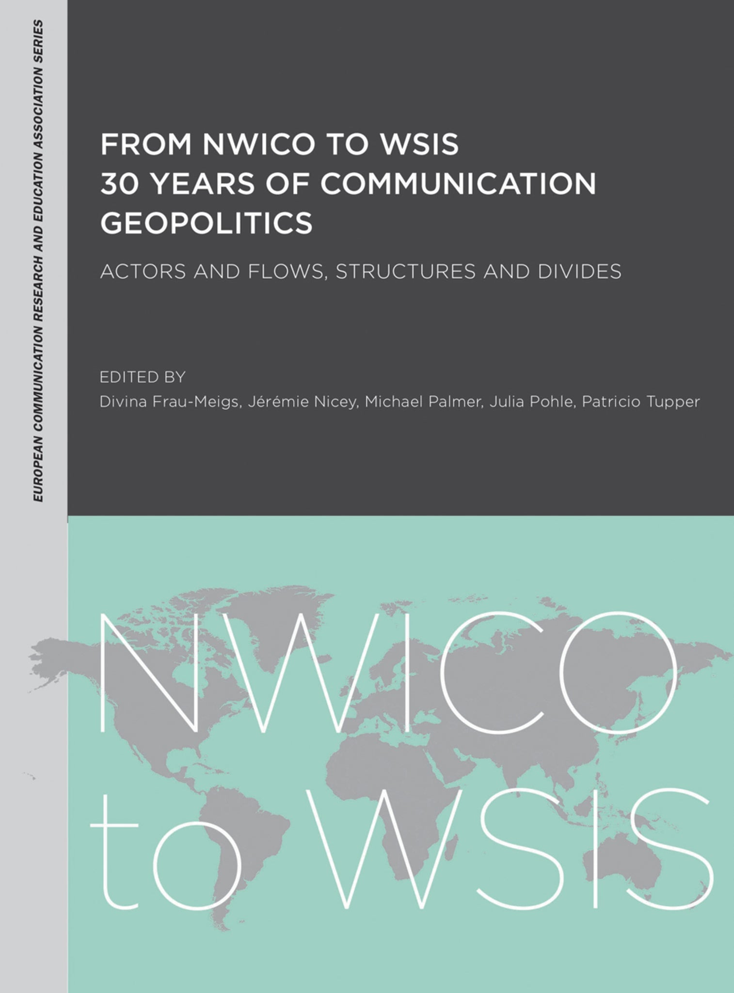 Cover image for From NWICO to WSIS: 30 Years of Communication Geopolitics ISBN 9781841507477