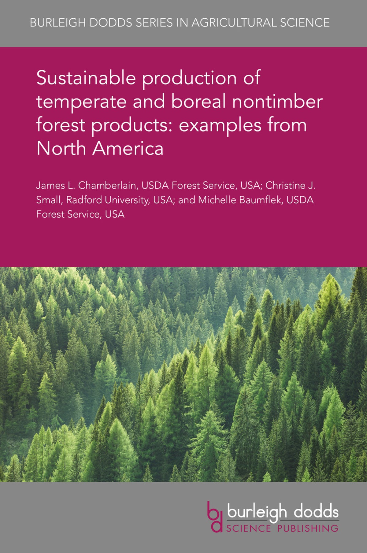 Sustainable production of temperate and boreal nontimber forest products: examples from North America