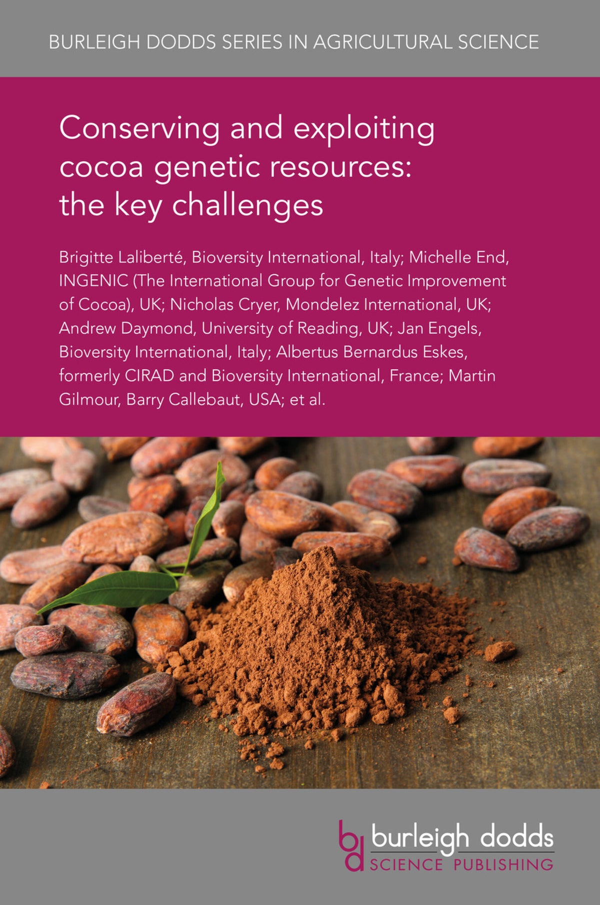 Cover image for Conserving and exploiting cocoa genetic resources: the key challenges ISBN 9781838793500
