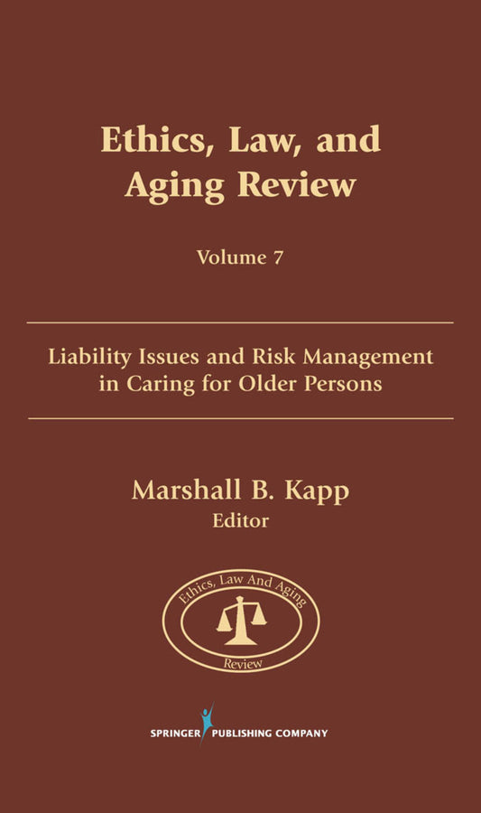 Ethics, Law, and Aging Review, Volume 7