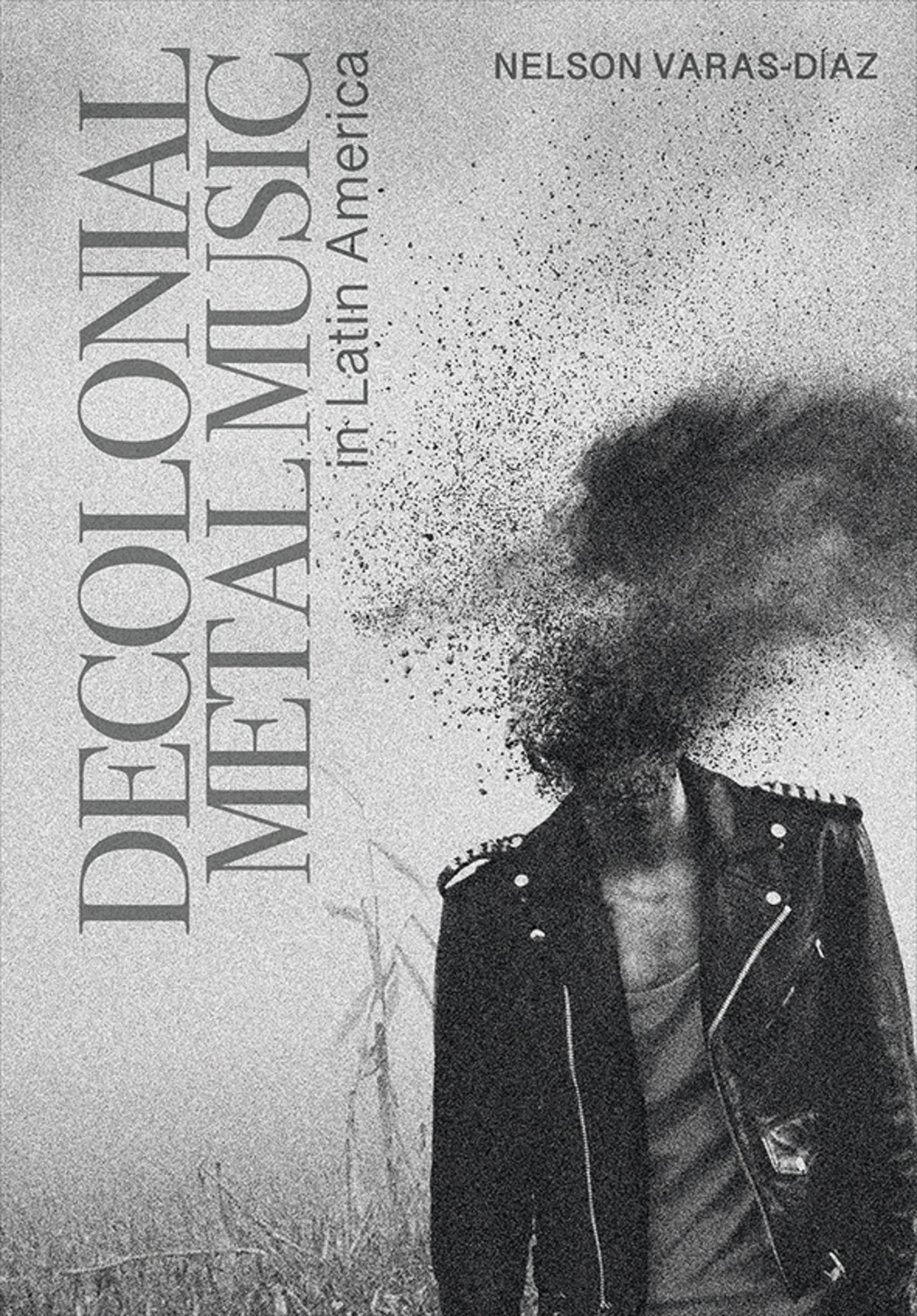 Cover image for Decolonial Metal Music in Latin America ISBN 9781789387568