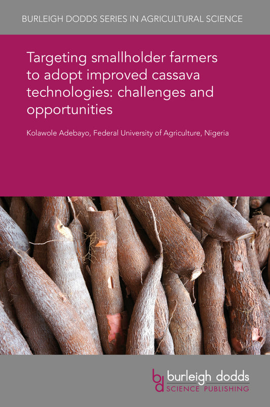 Targeting smallholder farmers to adopt improved cassava technologies: challenges and opportunities