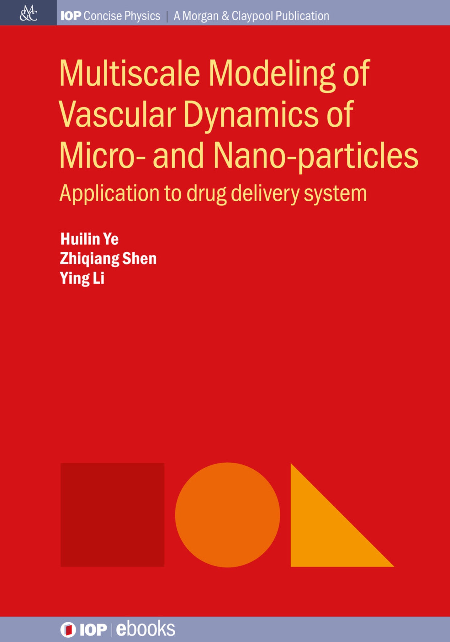 Multiscale Modeling of Vascular Dynamics of Micro- and Nano-particles