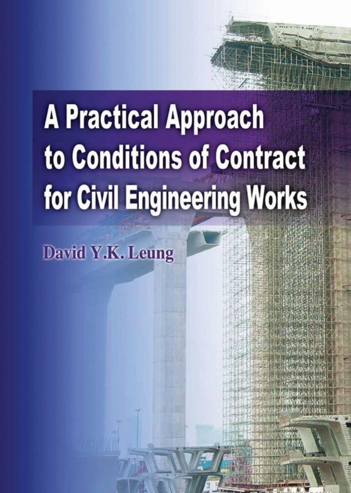 Cover image for A Practical Approach to Conditions of Contract for Civil Engineering Works ISBN 9789622091788