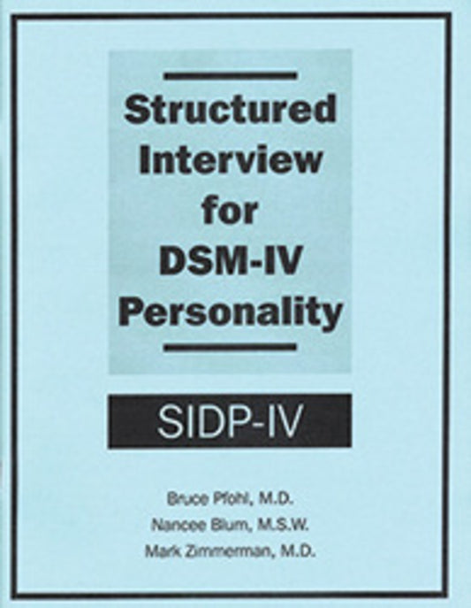 Structured Interview for DSM-IV® Personality (SIDP-IV)