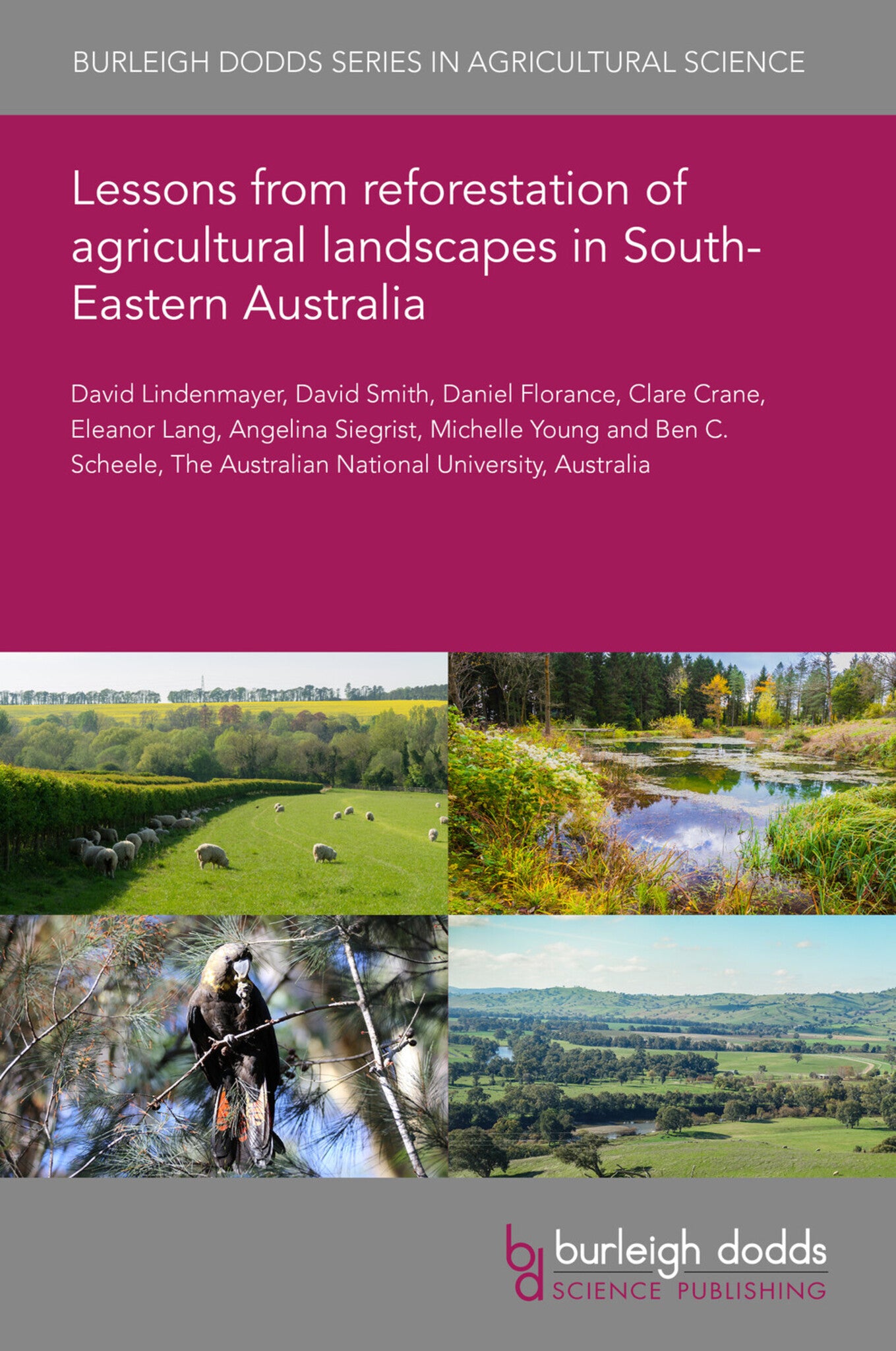 Lessons from reforestation of agricultural landscapes in South-Eastern Australia