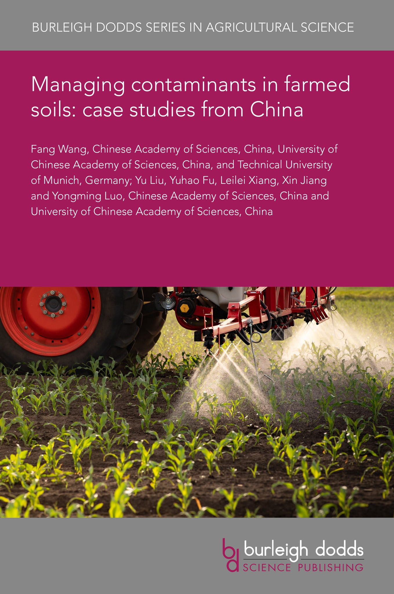 Managing contaminants in farmed soils: case studies from China