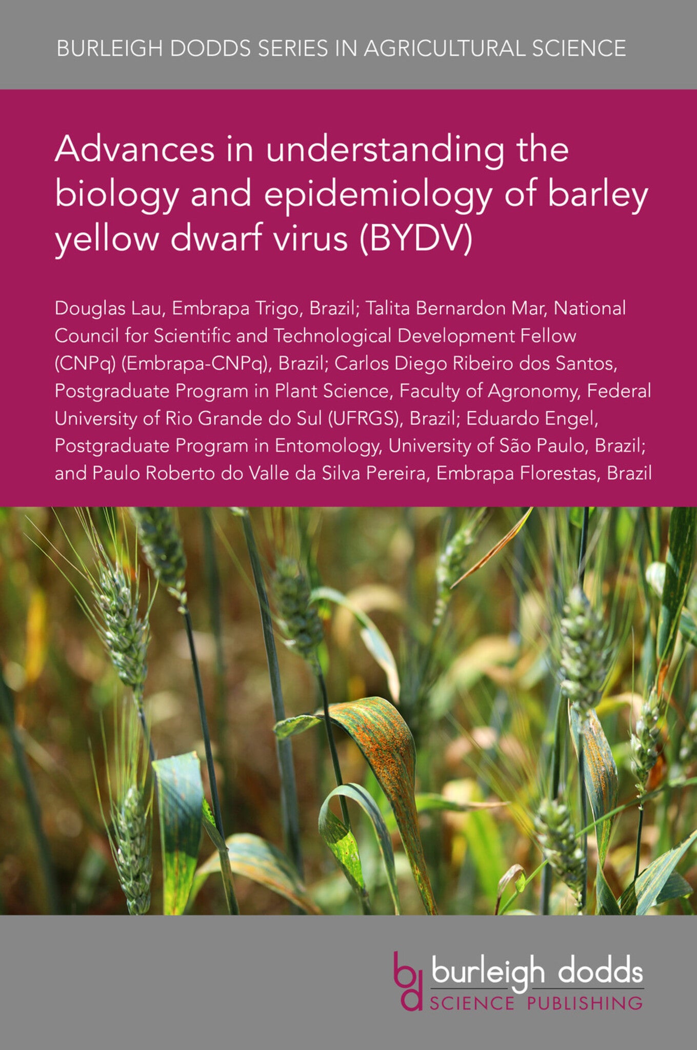 Advances in understanding the biology and epidemiology of barley yellow dwarf virus (BYDV)